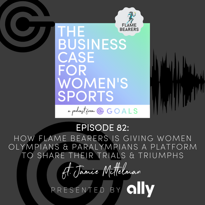 Ep. #82 How Flame Bearers is Giving Women Olympians & Paralympians a Platform to Share their Trials & Triumphs, ft. Jamie Mittelman