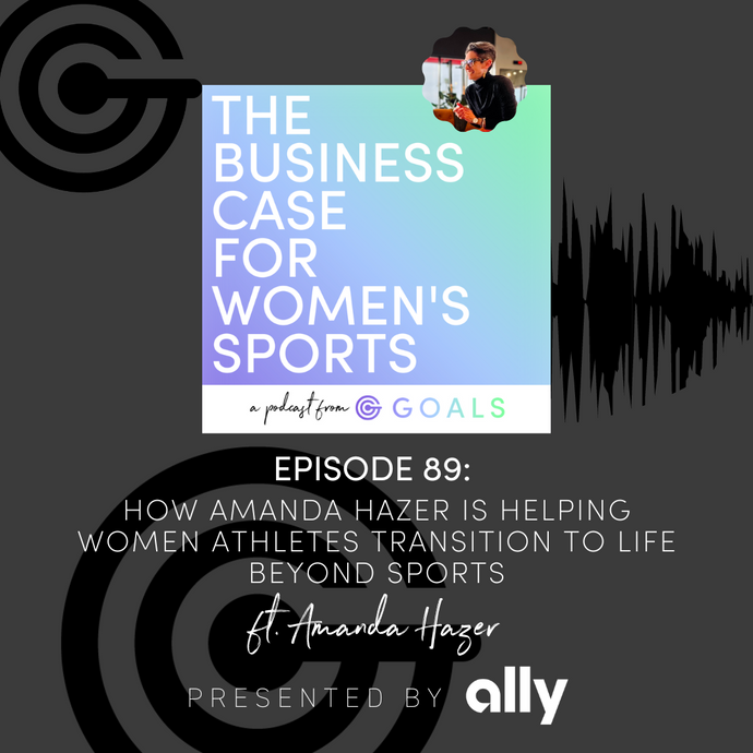 Ep. #89 How Amanda Hazer is Helping Women Athletes Transition to Life Beyond Sports, ft. Amanda Hazer