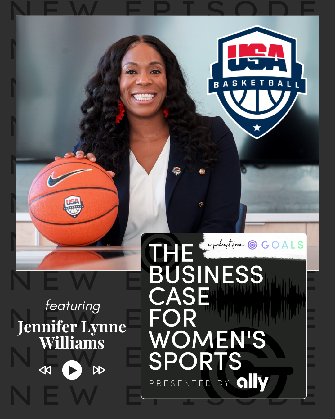 Ep. #185 How USA Basketball Is Growing The Game For Women & Girls, ft. Jennifer Lynne Williams