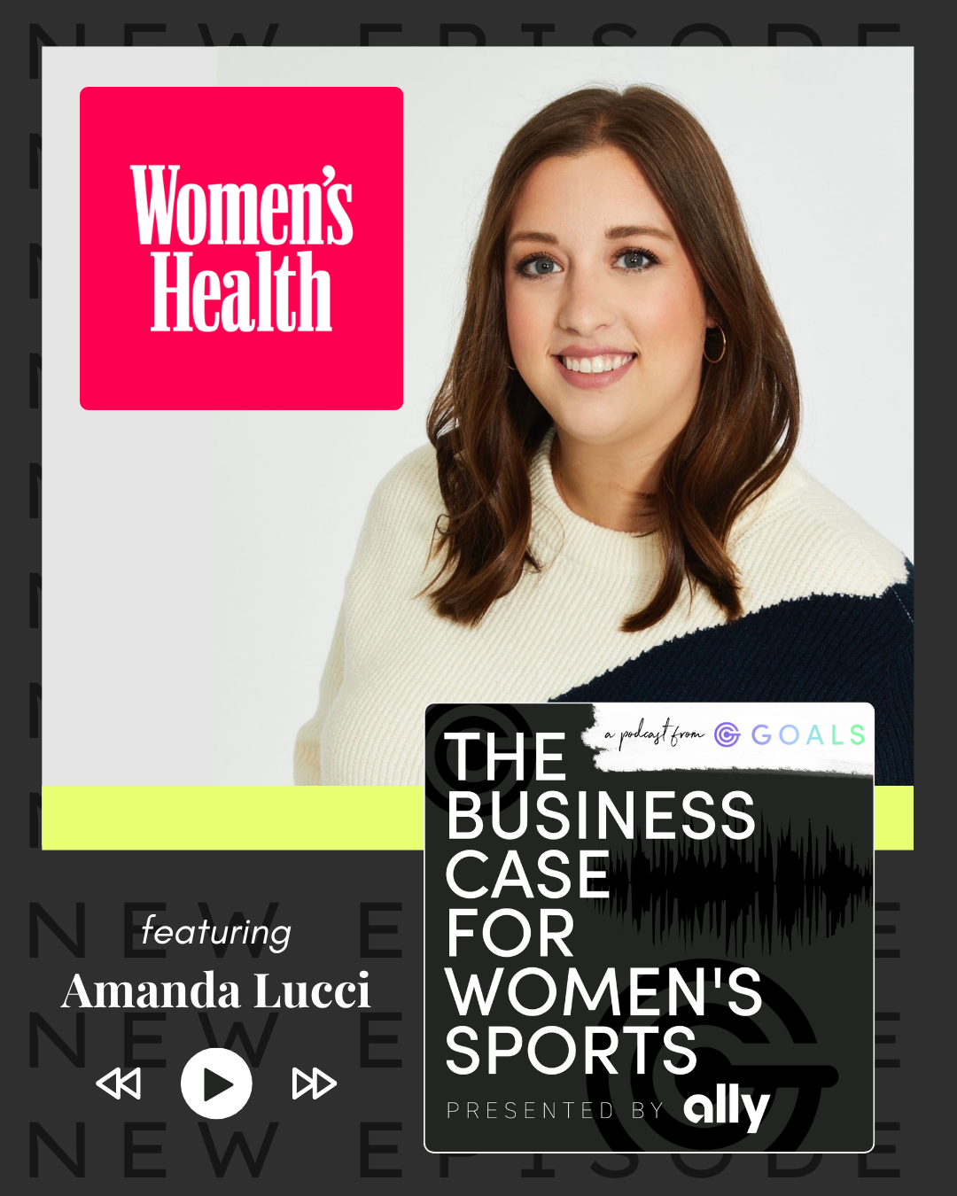 Ep. #186 How Women’s Health Is Expanding Its Investment in Women’s Sports Coverage, ft. Amanda Lucci