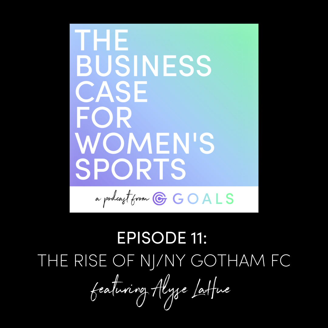 Ep.#11 The Rise of NJ/NY Gotham FC