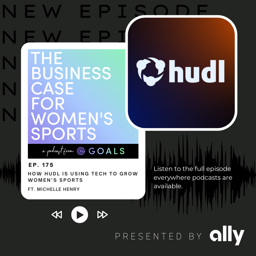 Ep. #175 How Hudl Is Using Tech To Grow Women’s Sports, ft. Michelle Henry