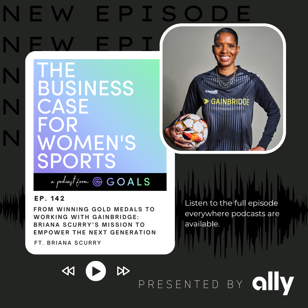 Ep. #142 From Winning Gold Medals To Working With Gainbridge: Briana Scurry’s Mission To Empower the Next Generation, ft. Briana Scurry