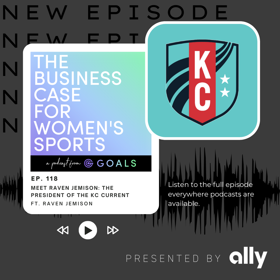 Ep. #118 Meet Raven Jemison: The President of the Kansas City Current, ft. Raven Jemison