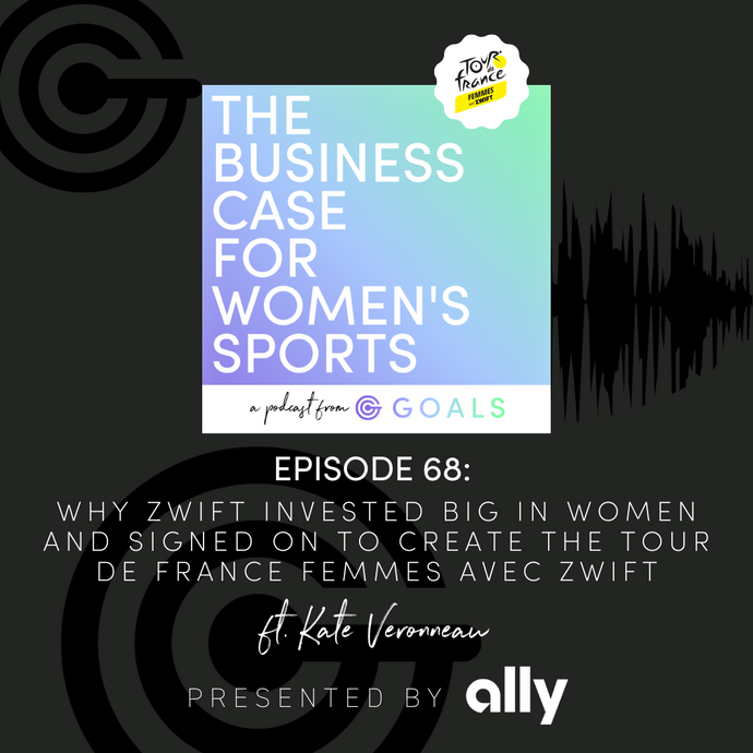 Ep. #68 Why Zwift Invested Big in Women and Signed on to Create the Tour de France Femmes avec Zwift, ft. Kate Veronneau