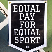 Load image into Gallery viewer, &quot;Equal Pay For Equal Sport&quot; Wool Felt Banner
