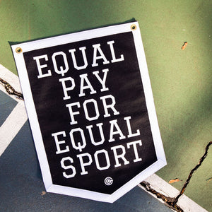 "Equal Pay For Equal Sport" Wool Felt Banner