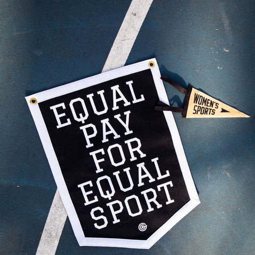 "Equal Pay For Equal Sport" Wool Felt Banner