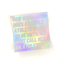 Load image into Gallery viewer, Holographic &quot;Female Athlete&quot; Sticker
