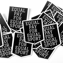 Load image into Gallery viewer, &quot;Equal Pay For Equal Sport&quot; Sticker
