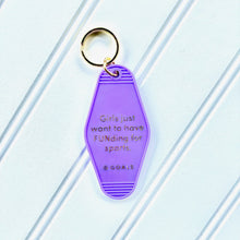 Load image into Gallery viewer, &quot;Girls Just Want To Have FUNding For Sports&quot; Motel Keychain
